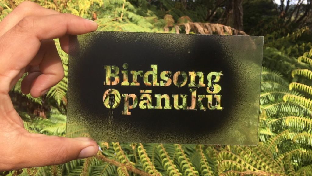Stencil with Birdsong Opānuku on it.